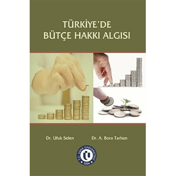 Türkiye'de Bütçe Hakkı Algısı - Ufuk Selen