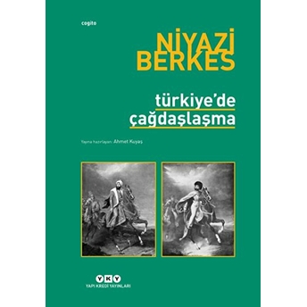 Türkiye'de Çağdaşlaşma Niyazi Berkes