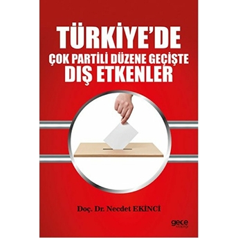 Türkiyede Çok Partili Düzene Geçişte Dış Etkenler