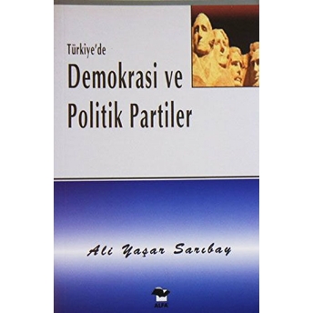 Türkiye'de Demokrasi Ve Politik Partiler