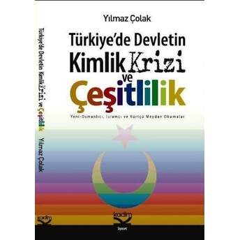 Türkiye'de Devletin Kimlik Krizi Ve Çeşitlilik Yılmaz Çolak