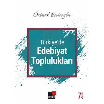 Türkiye'de Edebiyat Toplulukları Öztürk Emiroğlu