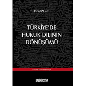 Türkiye'de Hukuk Dilinin Dönüşümü - Günal Seyit