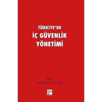 Türkiye'de Iç Güvenlik Yönetimi - Tekin Avaner