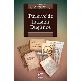 Türkiye'de Iktisadi Düşünce M. Erdem Özgür, Alper Duman