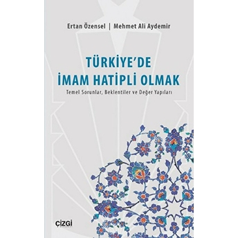 Türkiye'de Imam Hatipli Olmak Ertan Özensel - Mehmet Ali Aydemir