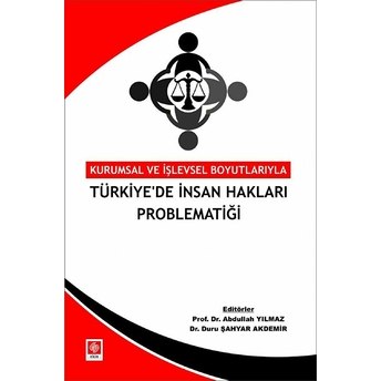 Türkiyede Insan Hakları Problematiği Abdullah Yılmaz