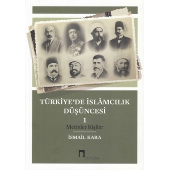 Türkiye'de Islamcılık Düşüncesi - 1 Ismail Kara