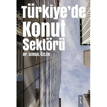 Türkiye'de Konut Sektörü