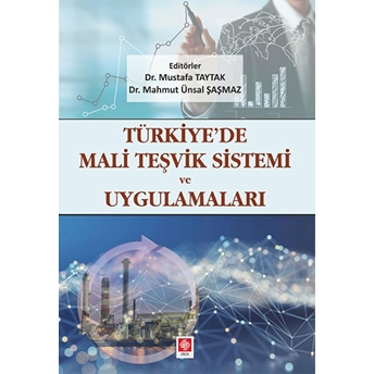 Türkiyede Mali Teşvik Sistemi Ve Uygulamaları