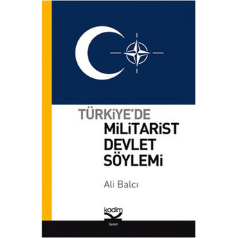 Türkiye'de Militarist Devlet Söylemi Ali Balcı