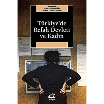 Türkiye'de Refah Devleti Ve Kadın Saniye Dedeoğlu