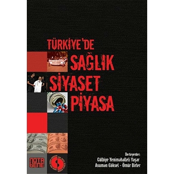 Türkiye'de Sağlık Siyaset Piyasa Kolektif