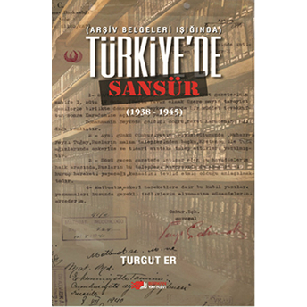 Türkiye'de Sansür Turgut Er