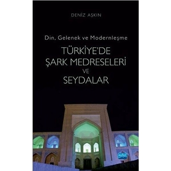 Türkiye'de Şark Medreseleri Ve Seydalar