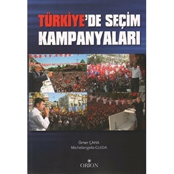 Türkiye'de Seçim Kampanyaları Ömer Çaha