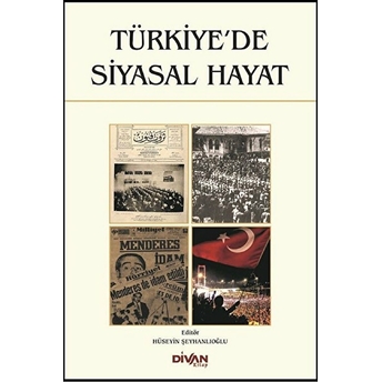Türkiye'de Siyasal Hayat H. Aliyar Demirci