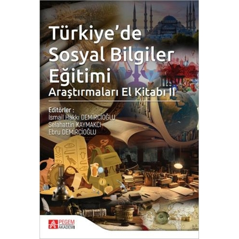 Türkiyede Sosyal Bilgiler Eğitimi Araştırmaları El Kitabı Iı Ismail Hakkı Demircioğlu