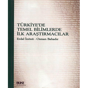 Türkiye'de Temel Bilimlerde Ilk Araştırmacılar