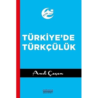 Türkiye'de Türkçülük - Anıl Çeçen