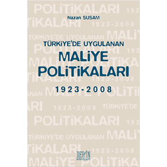 Türkiye'de Uygulanan Maliye Politikaları-Nazan Susam