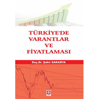 Türkiye'de Varantlar Ve Fiyatlaması Şakir Sakarya