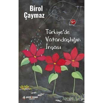 Türkiye'de Vatandaşlığın Inşası Birol Çaymaz