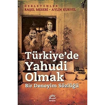 Türkiye'de Yahudi Olmak Raşel Meseri, Aylin Kuryel