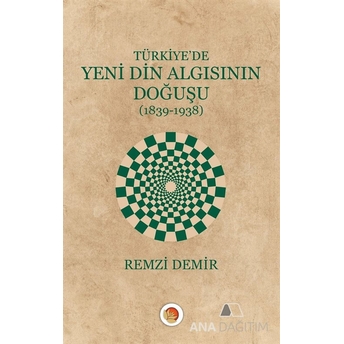 Türkiyede Yeni Din Algısının Doğuşu Remzi Demir