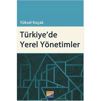 Türkiye'de Yerel Yönetimler Yüksel Koçak