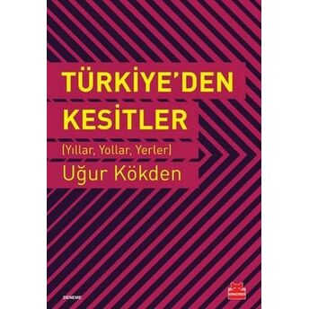 Türkiye'den Kesitler Uğur Kökden