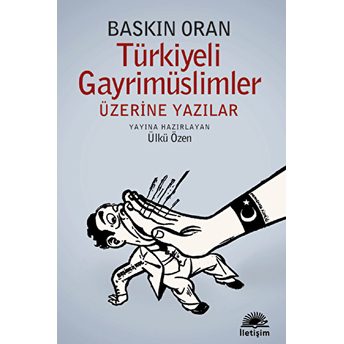 Türkiyeli Gayrimüslimler Üzerine Yazılar-Baskın Oran