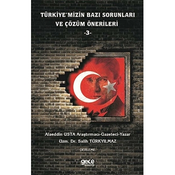 Türkiye'mizin Bazı Sorunları Ve Çözüm Önerileri -3 -  Alaeddin Usta & Salih Tükyılmaz