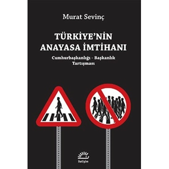 Türkiye'nin Anayasa Imtihanı Murat Sevinç