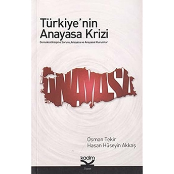 Türkiye'nin Anayasa Krizi Osman Tekir