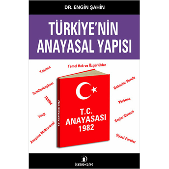 Türkiye'nin Anayasal Yapısı Engin Şahin