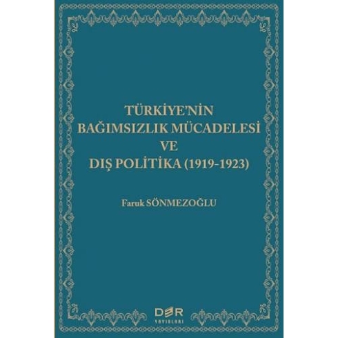 Türkiyenin Bağımsızlık Mücadelesi Ve Dış Politika (1919-1923)