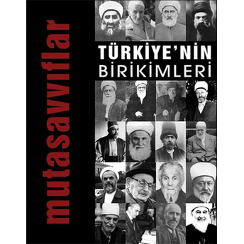 Türkiye'nin Birikimleri 4 - Mutasavvıflar Kolektif