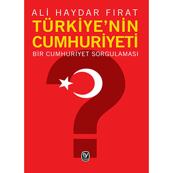 Türkiye'nin Cumhuriyeti Ali Haydar Fırat