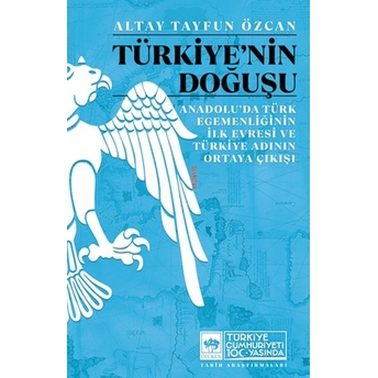 Türkiye'nin Doğuşu Altay Tayfun Özcan