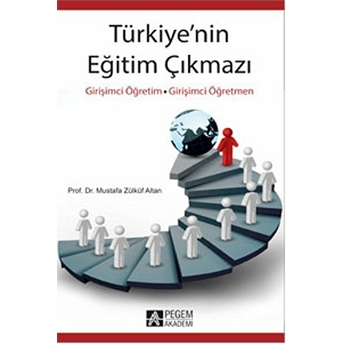 Türkiye'nin Eğitim Çıkmazı Mustafa Zülküf Altan