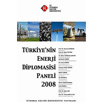 Türkiye'nin Enerji Diplomasisi Paneli 2008 Kolektif