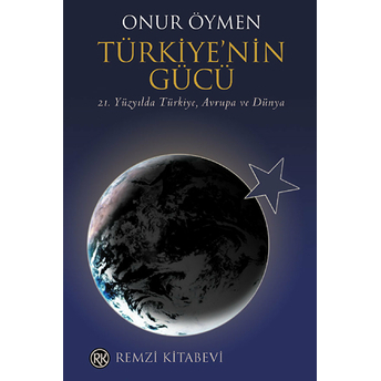 Türkiye'nin Gücü Onur Öymen