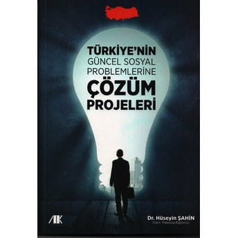 Türkiyenin Güncel Sosyal Problemlerine Çözüm Projeleri