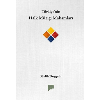 Türkiye'nin Halk Müziği Makamları Melih Duygulu