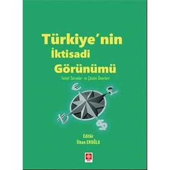 Türkiye'nin Iktisadi Görünümü - Ilhan Eroğlu