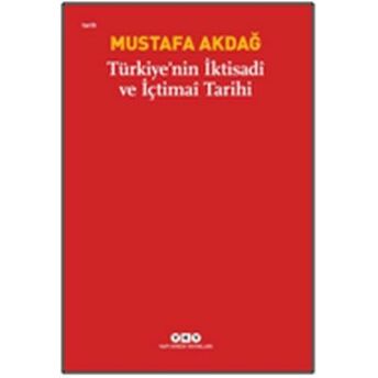 Türkiye'nin Iktisadi Ve Içtimai Tarihi Mustafa Akdağ