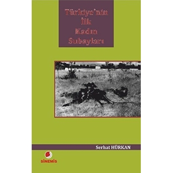 Türkiye'nin Ilk Kadın Subayları Serhat Hürkan