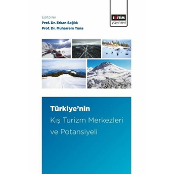 Türkiye'nin Kış Turizm Merkezleri Ve Potansiyeli