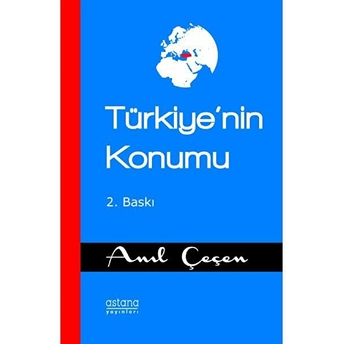 Türkiye'nin Konumu - Anıl Çeçen